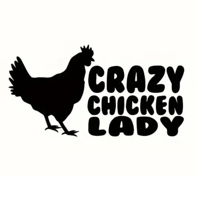 Crazy Chicken Lady Window Decal